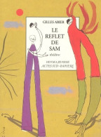 Le Reflet De Sam (2002) De Gilles Abier - Andere & Zonder Classificatie