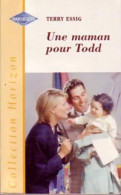 Une Maman Pour Todd (2002) De Terry Essig - Romantiek