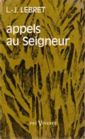 Appels Au Seigneur (1967) De Louis-Joseph Lebret - Religion