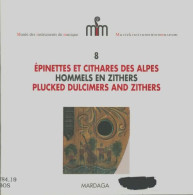 Musée Des Instruments De Musique Numéro 8 : Epinettes Et Cithares Des Alpes (2001) De Wim Bosmans - Musik