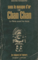 Sous Le Masque D'or De Chan Chan (1980) De Simone Waisbard - Esotérisme