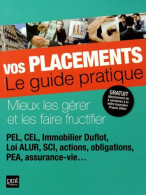 Vos Placements : Le Guide Pratique (2014) De Vincent Bussière - Economie
