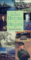 Une Brève Histoire De L'Irlande (1994) De Richard Killeen - Toerisme
