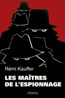 Les Maîtres De L'espionnage (2017) De Rémi Kauffer - Géographie