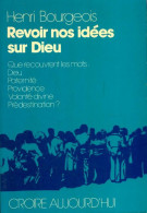 Revoir Nos Idées Sur Dieu (1975) De Henri Bourgeois - Religion