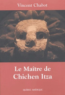 Le Maître Du Chichen Itza (2004) De Vincent Chabot - Históricos