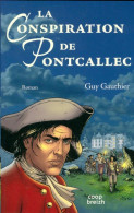 La Conspiration De Pontcallec (2011) De Guy Gauthier - Historisch