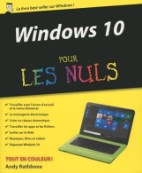 Windows 10 Pour Les Nuls (2015) De Andy Rathbone - Informatique
