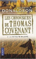 Les Chroniques De Thomas Covenant Tome II : La Retraite Maudite (2008) De Stephen R. Donaldson - Other & Unclassified