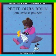 Petit Ours Brun Joue Avec Sa Poupée (1994) De Danièle Pomme D'Api ; Bour - Mangas [french Edition]