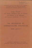 Vie Religieuse Et Communautés Nouvelles (1990) De Collectif - Religion