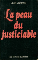 La Peau Du Justiciable (1978) De Jean Libmann - Politique