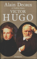 Victor Hugo (1984) De Alain Decaux - Biografía