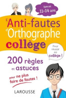 L'ANTI-FAUTES D'ORTHOGRAPHE Spécial Collège (2020) De Daniel Berlion - 12-18 Anni