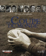 Ils Ont Fait La Coupe Du Monde : 20 Ans D'exploits (2007) De Emmanuel Massicard - Sport