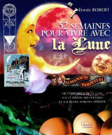 52 Semaines Pour Vivre Avec La Lune (2009) De Edmée Robert - Jardinage