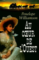 Au Coeur De L'ouest (1996) De Penelope Williamson - Romantiek