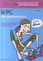 Le PC Des Paresseuses (2007) De Yves Heuillard - Informatik