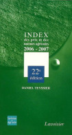 Index Des Prix Et Des Normes Agricoles 2006-2007 (2008) De Daniel Teyssier - Natur