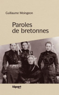 Paroles De Bretonnes (2012) De Guillaume Moingeon - Geschiedenis