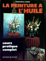 La Peinture à L'huile (1983) De Francisco Asins - Voyages