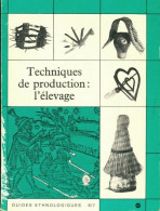 Techniques De Production : L'élevage (1987) De Mariel J. Brunhes Delamarre - Nature