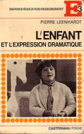 L'enfant Et L'expression Dramatique (1973) De Pierre Leenhardt - Non Classés