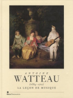 Antoine Watteau  : La Leçon De Musique (2013) De Florence Raymond - Art