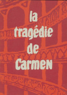 La Tragédie De Carmen (1981) De Prosper Mérimée - Andere & Zonder Classificatie