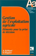 Gestion De L'exploitation Agricole : Eléments Pour La Prise De Décision (1988) De Alain Réthoré - Natur