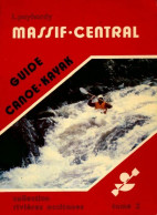 Guide Canoë-kayak Tome II : Massif Central (1985) De L. Puyhardy - Sport