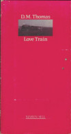 Love Train (1988) De Donald Michael Thomas - Autres & Non Classés