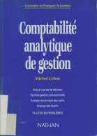 Comptabilité Analytique De Gestion : Étudiants Grandes écoles De Commerce Cadres D'entreprise (1993) De  - Economie