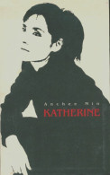 Katherine (1996) De Min Anchee. - Autres & Non Classés