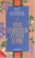 Pour Le Meilleur Et Pour Le Pire (1995) De Patt Bucheister - Romantiek