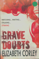 Grave Doubts (2006) De Elizabeth Corley - Autres & Non Classés