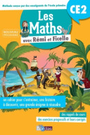 Les Maths CE2 Avec Rémi Et Ficelle (2017) De Marie-laure Fauquet-gobin - 6-12 Jaar