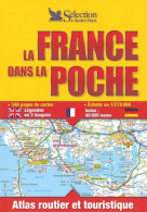 La France Dans La Poche : Atlas Routier Et Touristique (2004) De Sélection Du Reader'S Digest - Toerisme