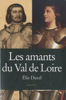 Les Amants Du Val De Loire (2008) De Elie Durel - Historique