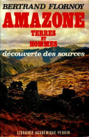 Amazone Terres Et Hommes. Découvertes Des Sources (1969) De Collectif - Viaggi