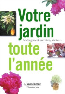 Votre Jardin Toute L'année (2003) De Collectif - Jardinage