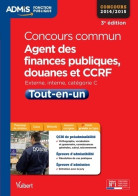 Concours Commun Agent Des Finances Publiques Douanes Et CCRF - Catégorie C - Tout-en-un : Concours 2 - Über 18