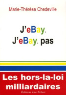 J'eBay J'eBay Pas (2006) De Marie-Thérèse Chedeville - Informática