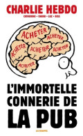 L'immortelle Connerie De La Pub (2014) De Catherine - Humor