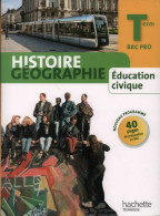Histoire Géographie Terminale Bac Pro (2014) De Alain Prost - 12-18 Anni