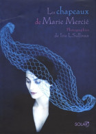 Les Chapeaux De Marie Mercié (2005) De Marie Mercié - Mode