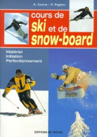 Cours De Ski Et De Snow-board : Matériel Initiation Perfectionnement (2001) De A. Conra - Voyages