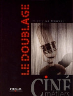 Le Doublage (2007) De Thierry Le Nouvel - Cinéma / TV