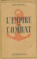 L'empire Au Combat (1945) De Siriex-Hertrich - Weltkrieg 1939-45