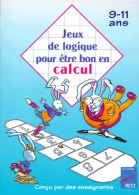 Jeux De Logique Pour être Bon En Calcul 9-11 Ans (1998) De Ch. Redouté - 6-12 Jaar